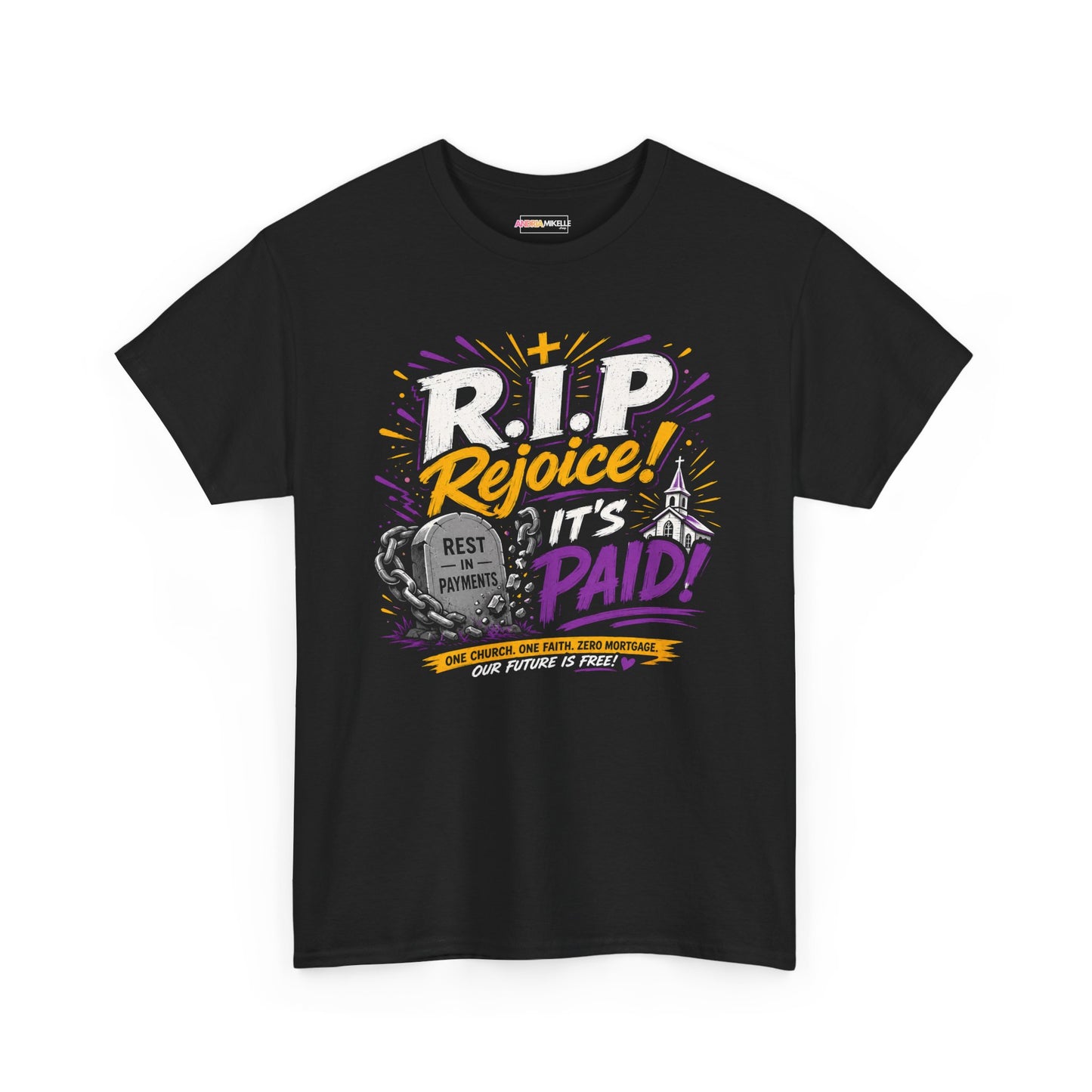 R.I.P Rejoice! It’s Paid! T-Shirt — Christian Graphic Tee