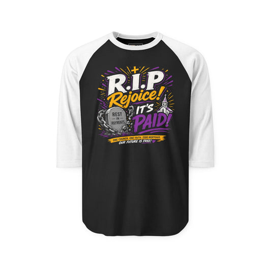 R.I.P Rejoice! It's Paid T-shirt Rest in Payments Christian Finance Mortgage Fundraiser Tee