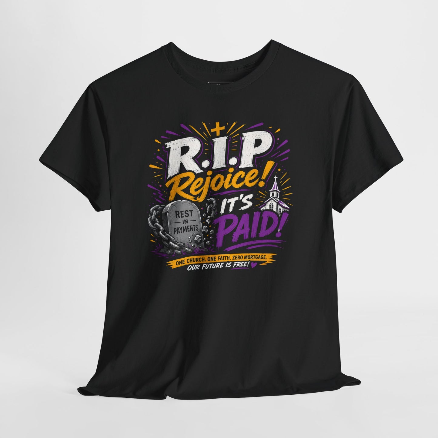 R.I.P Rejoice! It’s Paid! T-Shirt — Christian Graphic Tee